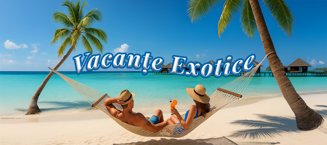 Vacanțe Exotice 2025 Relaxare, aventură și destinații spectaculoase